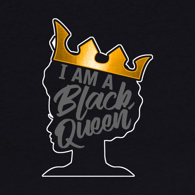 I Am A Black Queen Black Pride Design by solsateez